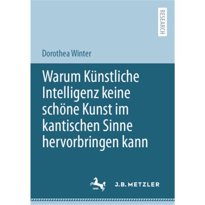 预订不退不换德语Warum Künstliche Intelligenz keine schöne Kunst im kantischen Sinne hervorbring