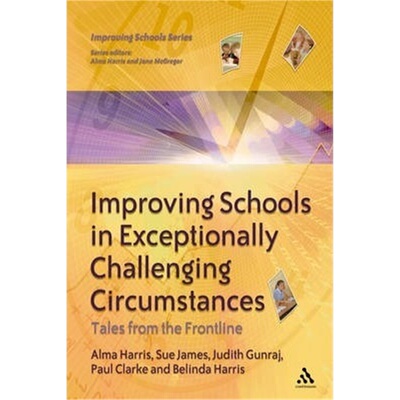 按需印刷不退不换Improving Schools in Exceptionally Challenging Circumstances[9780826474957]