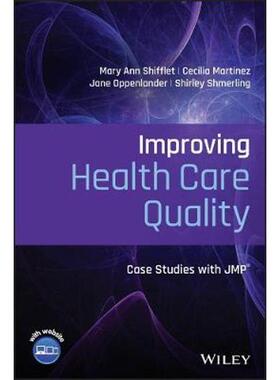 按需印刷不退不换Improving Health Care Quality:Case Studies with JMP[9781119604617]