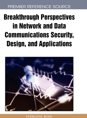 按需印刷不退不换Breakthrough Perspectives in Network and Data Communications Security, Design, and Applications[97816056