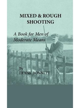 按需印刷Mixed And Rough Shooting - A Book For Men Of Moderate Means[9781444655155]