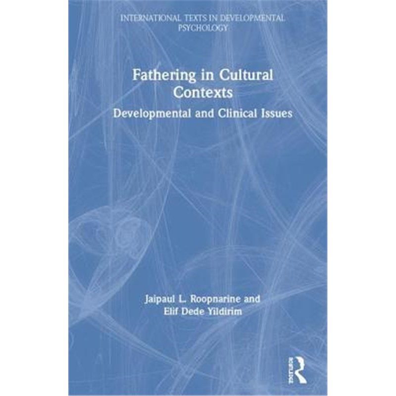 按需印刷Fathering in Cultural Contexts:Developmental and Clinical Issues[9781138691070]