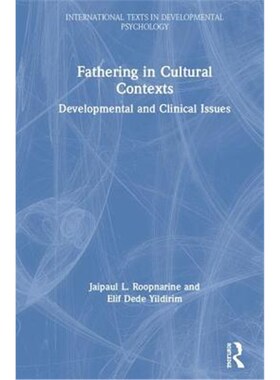 按需印刷不退不换Fathering in Cultural Contexts:Developmental and Clinical Issues[9781138691070]