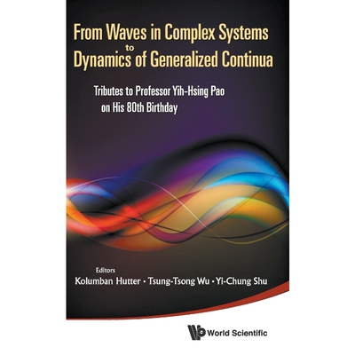 按需印刷不退不换From Waves in Complex Systems to Dynamics of Generalized Continua[9789814340717]