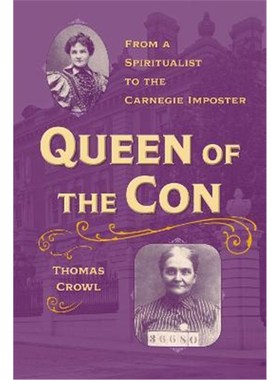 预订Queen of the Con:From a Spiritualist to the Carnegie Imposter