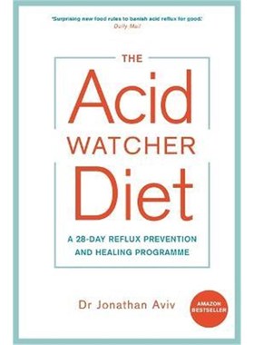 预订The Acid Watcher Diet:A 28-Day Reflux Prevention and Healing Programme
