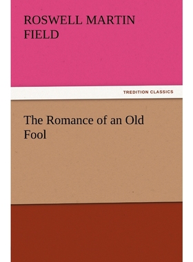 按需印刷The Romance of an Old Fool[9783847233558]