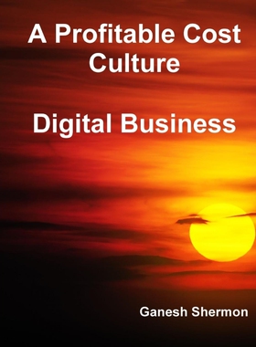 按需印刷不退不换A Profitable Cost Culture - Digital Business[9781387986491]