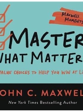 预订Master What Matters:12 Value Choices to Help You Win at Life