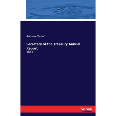 按需印刷Secretary of the Treasury Annual Report[9783741135477]