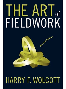 按需印刷The Art of Fieldwork, Second Edition[9780759107977]