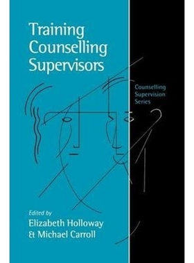 按需印刷不退不换Training Counselling Supervisors[9780761957874]