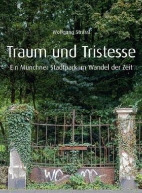 预订【德语】 Traum und Tristesse:Ein Münchner Stadtpark im Wandel der Zeit