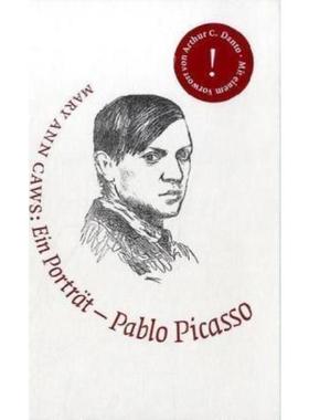预订【德语】 Pablo Picasso. Ein Porträt:Malerei ist nie Prosa. Mit e. Vorw. v. Arthur C. Danto