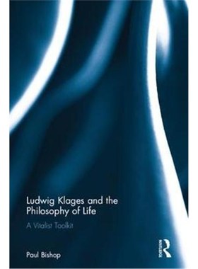 按需印刷Ludwig Klages and the Philosophy of Life:A Vitalist Toolkit[9781138697157]