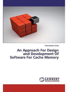 按需印刷An Approach For Design and Development Of Software For Cache Memory[9786138348160]