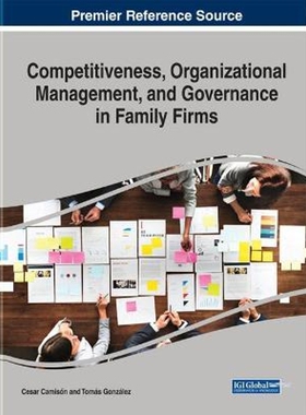 按需印刷不退不换Competitiveness, Organizational Management, and Governance in Family Firms[9781799816553]
