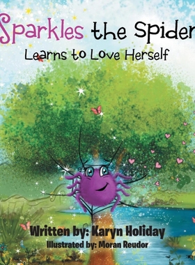 按需印刷Sparkles the Spider Learns to Love Herself[9781982262815]