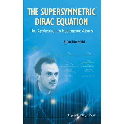按需印刷不退不换The Supersymmetric Dirac Equation[9781848167971]