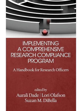 按需印刷Implementing a Comprehensive Research Compliance Program[9781681231327]