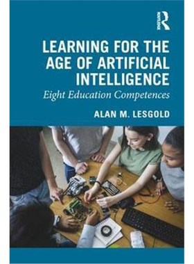 按需印刷Learning for the Age of Artificial Intelligence:Eight Education Competences[9780367024376]