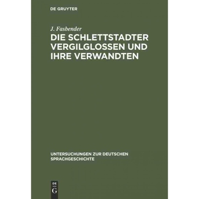 按需印刷DEG Die Schlettstadter Vergilglossen und ihre Verwandten[9783111307398]