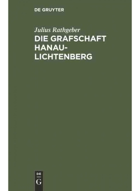 按需印刷DEG Die Grafschaft Hanau Lichtenberg[9783111118222]