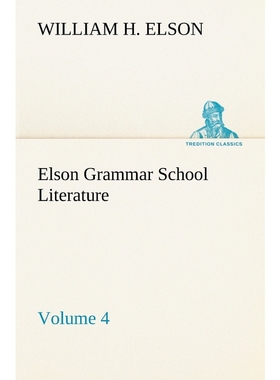 按需印刷Elson Grammar School Literature v4[9783849174132]