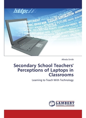 按需印刷Secondary School Teachers' Perceptions of Laptops in Classrooms[9783659751516]
