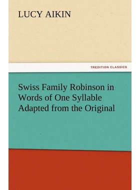 按需印刷Swiss Family Robinson in Words of One Syllable Adapted from the Original[9783842464049]