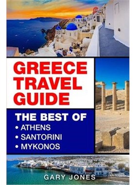 按需印刷Greece:The Best Of Athens, Santorini, Mykonos[9781916339798]