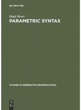 按需印刷DEG Parametric Syntax: Case Studies in Semitic and Romance Languages[9783110130379]