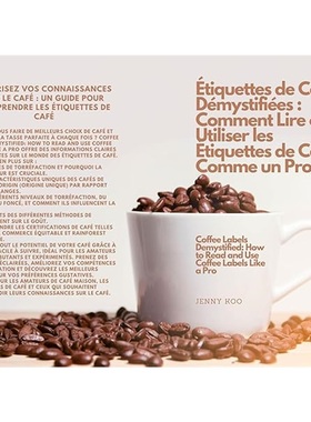 现货etiquettes de Cafe Demystifiees: Comment Lire et Utiliser les etiquettes de Cafe[9798344031071]