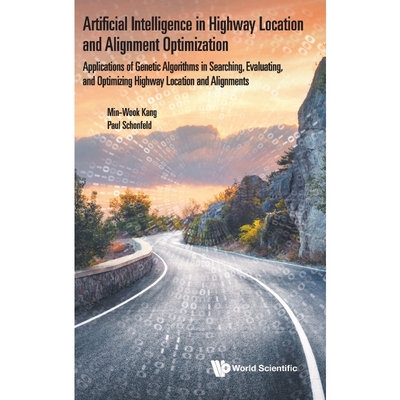 按需印刷Artificial Intelligence in Highway Location and Alignment Optimization[9789813272804]