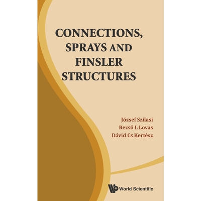按需印刷不退不换Connections, Sprays and Finsler Structures[9789814440097]