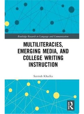 按需印刷Multiliteracies, Emerging Media, and College Writing Instruction[9780367203160]