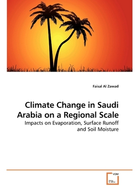 按需印刷不退不换Climate Change in Saudi Arabia on a Regional Scale[9783639217735]