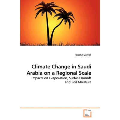 按需印刷Climate Change in Saudi Arabia on a Regional Scale[9783639217735]