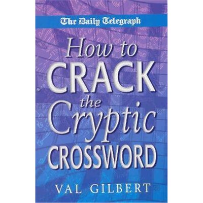 按需印刷不退不换The Daily Telegraph  How to Crack a Cryptic Crossw[9780330488457]