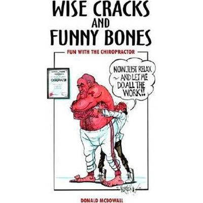 按需印刷Wise Cracks and Funny Bones: Fun with the Chiropractor:Fun with the Chiropractor[9781410763488]