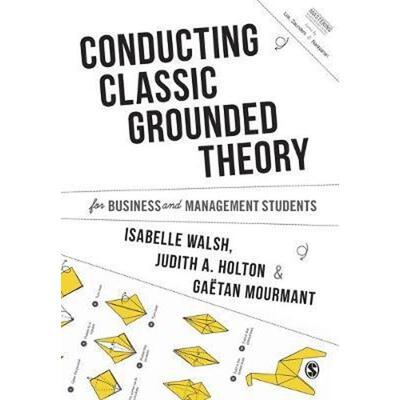 按需印刷不退不换Conducting Classic Grounded Theory for Business and Management Students[9781526460080]