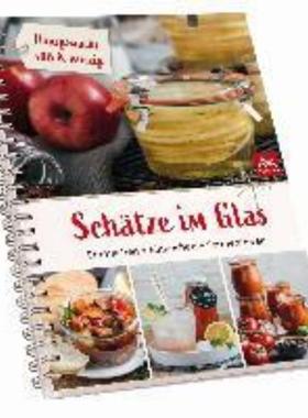 预订【德语】 Schätze im Glas:Einmachen - Einkochen - Fermentieren. Hausgemacht süß & w