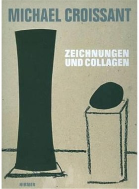预订【德语】 Michael Croissant:Zeichnungen und Collagen. Zur Ausstellung im Museum moderner Kunst Wörlen