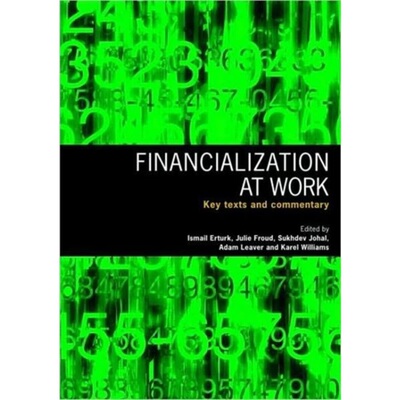预订Financialization At Work:Key Texts and Commentary[9780415417310]