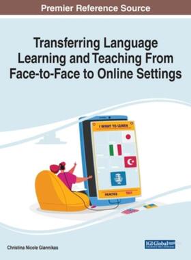 按需印刷不退不换IGI Transferring Language Learning and Teaching From Face to Face to Online Settings[9781799887188]