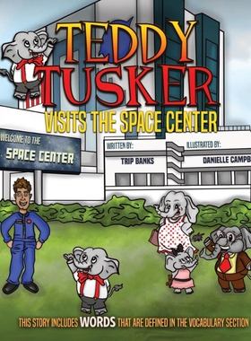 按需印刷不退不换Teddy Tusker Visits The Space Center[9780578696188]
