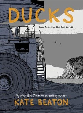 预订Ducks:Two Years in the Oil Sands: One of Barack Obama's Favourite Books of 2022
