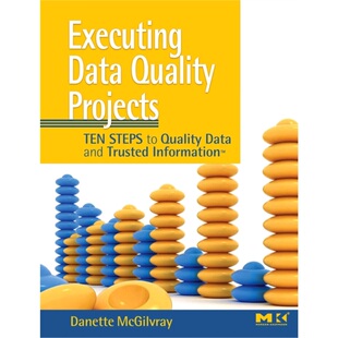 预订不退不换Executing Data Quality Projects[9780123743695]