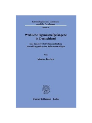 预订不退不换德语Weibliche Jugendstrafgefangene in Deutschland.:Eine bundesweite Bestandsaufnahme mit vollzugspolitischen