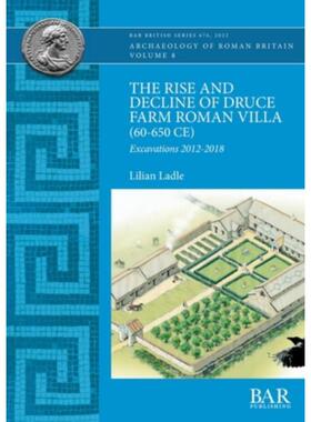 按需印刷The Rise and Decline of Druce Farm Roman Villa (60-650 CE)[9781407360010]